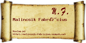 Malincsik Fabrícius névjegykártya